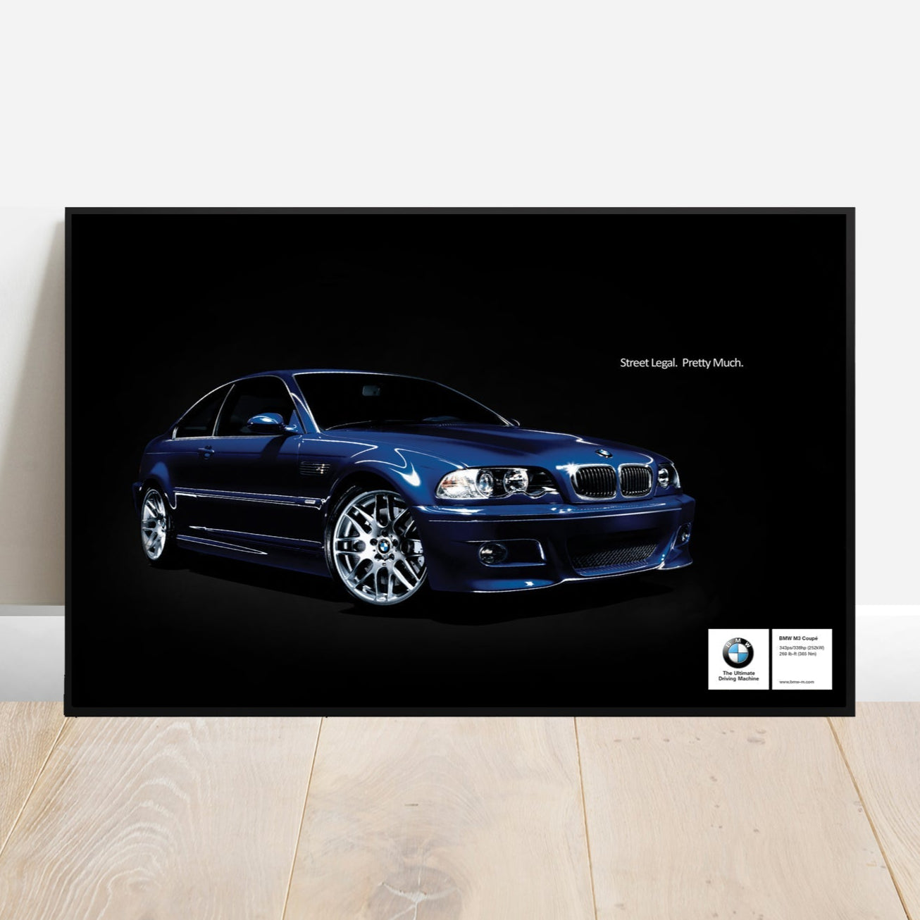 E46 M3 Barely Street Legal Poster